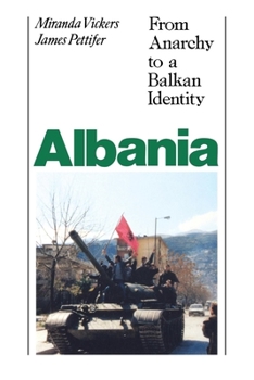 Paperback Albania (with New Postscript): From Anarchy to Balkan Identity Book