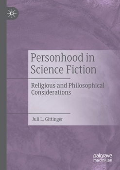 Paperback Personhood in Science Fiction: Religious and Philosophical Considerations Book