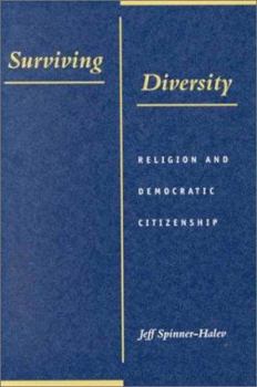 Hardcover Surviving Diversity: Religion and Democratic Citizenship Book