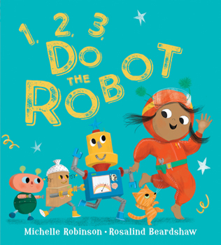 Board book 1, 2, 3, Do the Robot Book