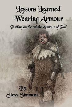 Paperback Lessons Learned Wearing Armour Book