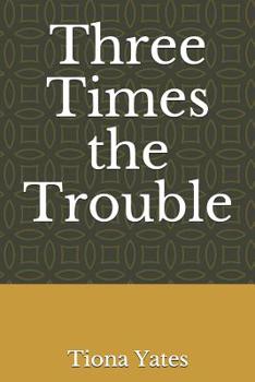 Paperback Three Times the Trouble Book