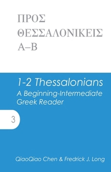 Paperback 1-2 Thessalonians: A Beginning-Intermediate Greek Reader Book