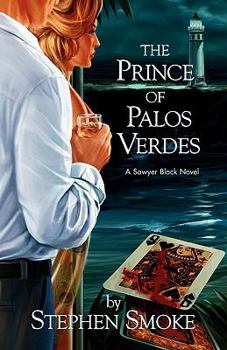 Paperback The Prince of Palos Verdes: A Sawyer Black Novel Book
