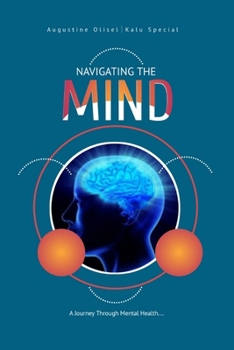 Navigating the Mind: A Journey Through Mental Health