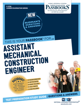 Paperback Assistant Mechanical Construction Engineer (C-2706): Passbooks Study Guide Volume 2706 Book