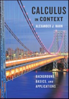 Hardcover Calculus in Context: Background, Basics, and Applications Book
