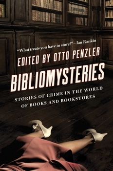 Bibliomysteries: Stories of Crime in the World of Books and Bookstores - Book  of the Bibliomysteries