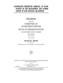 Paperback Controlling restricted airspace: an examination of the management and coordination of our national air defense Book