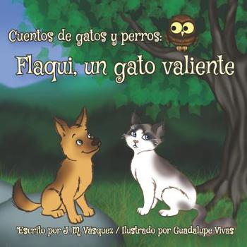 Paperback Flaqui, un gato valiente [Spanish] Book