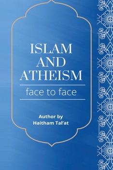 Paperback Islam and Atheism Face to Face Book