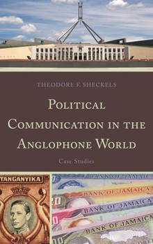 Hardcover Political Communication in the Anglophone World: Case Studies Book