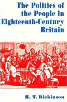 Paperback The Politics of the People in Eighteenth-Century Britain Book