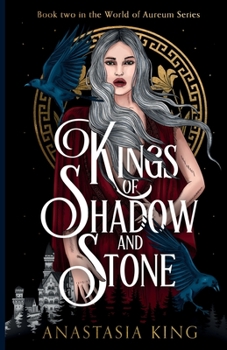 Kings of Shadow and Stone - Book #2 of the World of Aureum