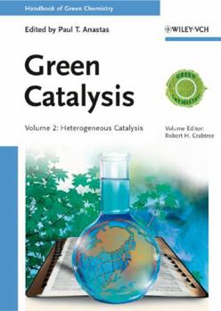 Handbook of Green Chemistry - Green Catalysis: Volume 1 - Homogeneous Catalysis