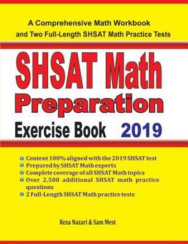Paperback SHSAT Math Preparation Exercise Book: A Comprehensive Math Workbook and Two Full-Length SHSAT Math Practice Tests Book