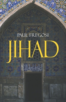 Hardcover Jihad in the West: Muslim Conquests from the 7th to the 21st Centuries Book