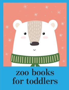zoo books for toddlers: Coloring Pages with Funny, Easy Learning and Relax Pictures for Animal Lovers (Animals Costume)
