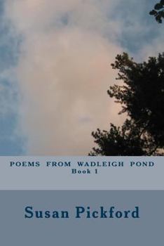 Paperback Poems From Wadleigh Pond Book One Book