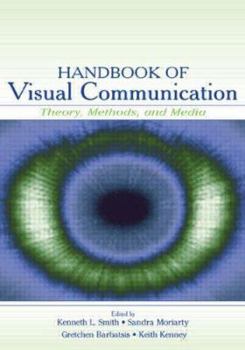 Paperback Handbook of Visual Communication: Theory, Methods, and Media Book