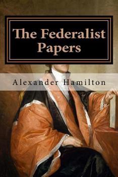 The Federalist Papers
