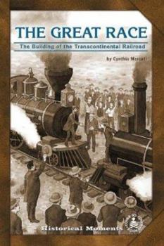 Hardcover Great Race: The Building of the Transcontinental Railroad Book