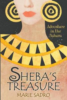 Paperback Sheba's Treasure: Adventure in the Sahara Book