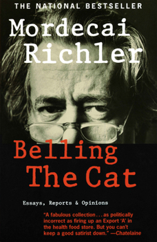 Paperback Belling the Cat: Essays, Reports & Opinions Book