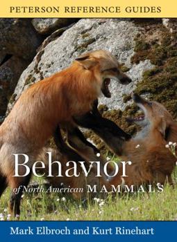 Hardcover Peterson Reference Guide to the Behavior of North American Mammals Book
