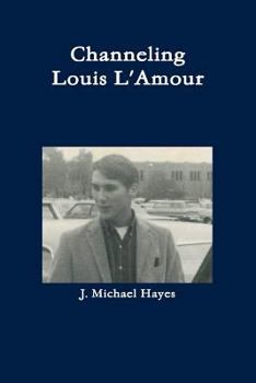 Paperback Channeling Louis L'Amour Book