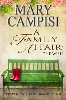 Paperback A Family Affair: The Wish, Truth in Lies, Book 9 Book