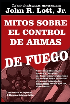 Paperback Mitos sobre el Control de Armas [Spanish] Book