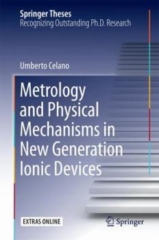 Hardcover Metrology and Physical Mechanisms in New Generation Ionic Devices Book