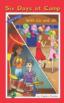 Paperback Six Days at Camp with Lin and Jill: (Dyslexie Font) Decodable Chapter Books Book