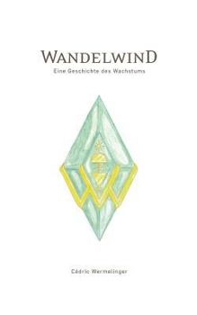 Paperback Wandelwind: Eine Geschichte des Wachstums [German] Book