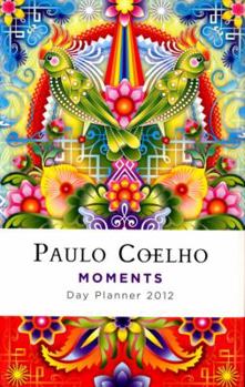 Calendar Paulo Coelho: Moments Day Planner Book