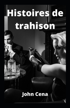Paperback Histoires de trahison [French] Book