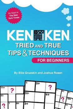 Paperback KenKen For Beginners: Tried and True Tips & Techniques for Beginners Book