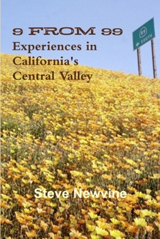 Paperback 9 From 99 - Experiences in California's Central Valley Book