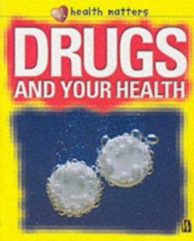 Paperback Drugs and Your Health (Health Matters) Book