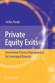 Paperback Private Equity Exits: Divestment Process Management for Leveraged Buyouts Book