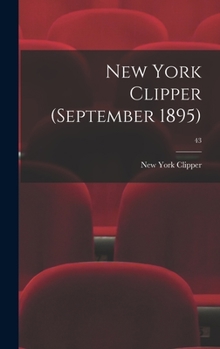 Hardcover New York Clipper (September 1895); 43 Book