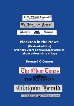 Plockton in the News (revised edition): Over 200 years of newspaper articles about a Ross-shire village