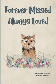 Pet Grief Journal Norfolk Terrier: Guided Prompt Keepsake Workbook