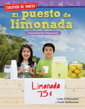 Paperback Cuestión de Dinero: El Puesto de Limonada: Conocimientos Financieros [Spanish] Book