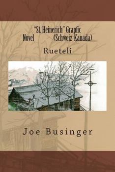 Paperback "St. Heinerich" Grapfic Novel (Schweiz-Kanada): Rueteli [German] Book
