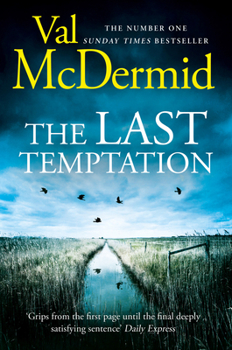 The Last Temptation - Book #3 of the Tony Hill & Carol Jordan