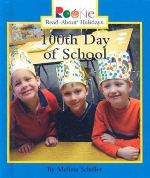 100th Day of School - Book  of the Rookie Read-About Holidays