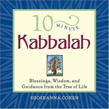 Paperback 10-Minute Kabbalah: Blessings, Wisdom, and Guidance from the Tree of Life Book