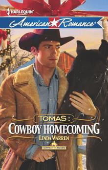 Tomas: Cowboy Homecoming - Book #6 of the Harts of the Rodeo